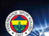 Fenerbahçe Şampiyonlar Ligi maç takvimi