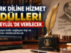 Türk Diline Hizmet Ödülleri 25 Eylül’de verilecek